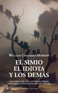El simio, el idiota y los demás